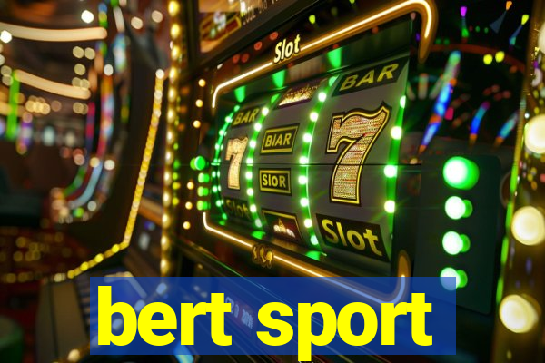 bert sport